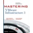 Mastering Vmware Infrastructure 3
