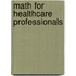 Math For Healthcare Professionals