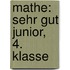 Mathe: sehr gut junior, 4. Klasse