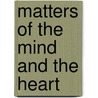 Matters Of The Mind And The Heart door Beverly Moore