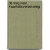 De weg naar kwaliteitsverbetering
