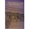Maya Palaces And Elite Residences by J. Christie