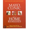 Mayo Clinic Book Of Home Remedies door Mayo Clinic Physicians