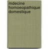 Mdecine Homoeopathique Domestique door Anonymous Anonymous