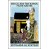 Mecca And The Baron, Faith And Me door Muthanna Al Kurtass