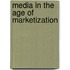 Media In The Age Of Marketization