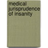 Medical Jurisprudence of Insanity door John Hutton Balfour Browne