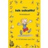 Mein "Ich schaffs!" - Arbeitsbuch