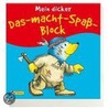 Mein dicker Das-macht-Spaß-Block by Unknown