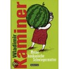 Meine kaukasische Schwiegermutter door Wladimir Kaminer