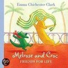 Melrose and Croc Friends for Life door Emma Chichester Clark