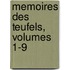 Memoires Des Teufels, Volumes 1-9