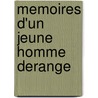 Memoires d'un jeune homme derange door Frédéric Beigbeder