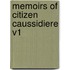 Memoirs of Citizen Caussidiere V1