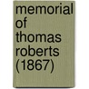 Memorial Of Thomas Roberts (1867) by Unknown