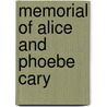 Memorial of Alice and Phoebe Cary by Mary Clemmer