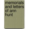 Memorials And Letters Of Ann Hunt by Ann Hunt