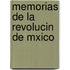 Memorias de La Revolucin de Mxico