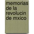 Memorias de La Revolucin de Mxico