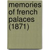 Memories Of French Palaces (1871) by Annie Emma Armstrong [Challice