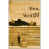 Men, Gender Divisions and Welfare by Jeanette Edwards
