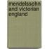 Mendelssohn And Victorian England