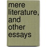 Mere Literature, And Other Essays by Woodrow Wilson