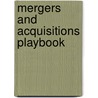 Mergers And Acquisitions Playbook by Mark A. Filippell
