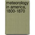 Meteorology In America, 1800-1870