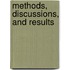 Methods, Discussions, and Results