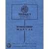 Mg Midget Td & Tf Workshop Manual door Brooklands Books Ltd.