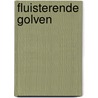 Fluisterende golven door S. Field