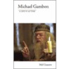 Michael Gambon - A Life in Acting by Mel Gussow
