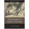 Michelangelo And Raphael Drawings door Michelangelo Buonarroti
