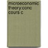 Microeconomic Theory:conc Cours C