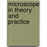 Microscope in Theory and Practice door Karl Wilhelm Nägeli