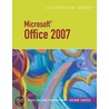 Microsoft Office 2007 Illustrated by Lisa Friedrichsen