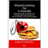 Migrants Getting Fat In Australia door Andre M.N. Renzaho