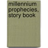 Millennium Prophecies, Story Book door Brian Innes