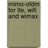 Mimo-Ofdm For Lte, Wifi And Wimax by Yosef Akhtman