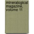 Mineralogical Magazine, Volume 11