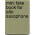 Mini Fake Book For Alto Saxophone