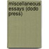 Miscellaneous Essays (Dodo Press)