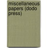 Miscellaneous Papers (Dodo Press) door Charles Dickens