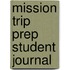 Mission Trip Prep Student Journal