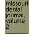 Missouri Dental Journal, Volume 2