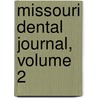Missouri Dental Journal, Volume 2 door Anonymous Anonymous