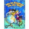 Mit 80 Kindern um die Welt (Buch) door Susanne Steffe
