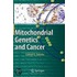 Mitochondrial Genetics And Cancer
