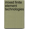 Mixed Finite Element Technologies door Onbekend